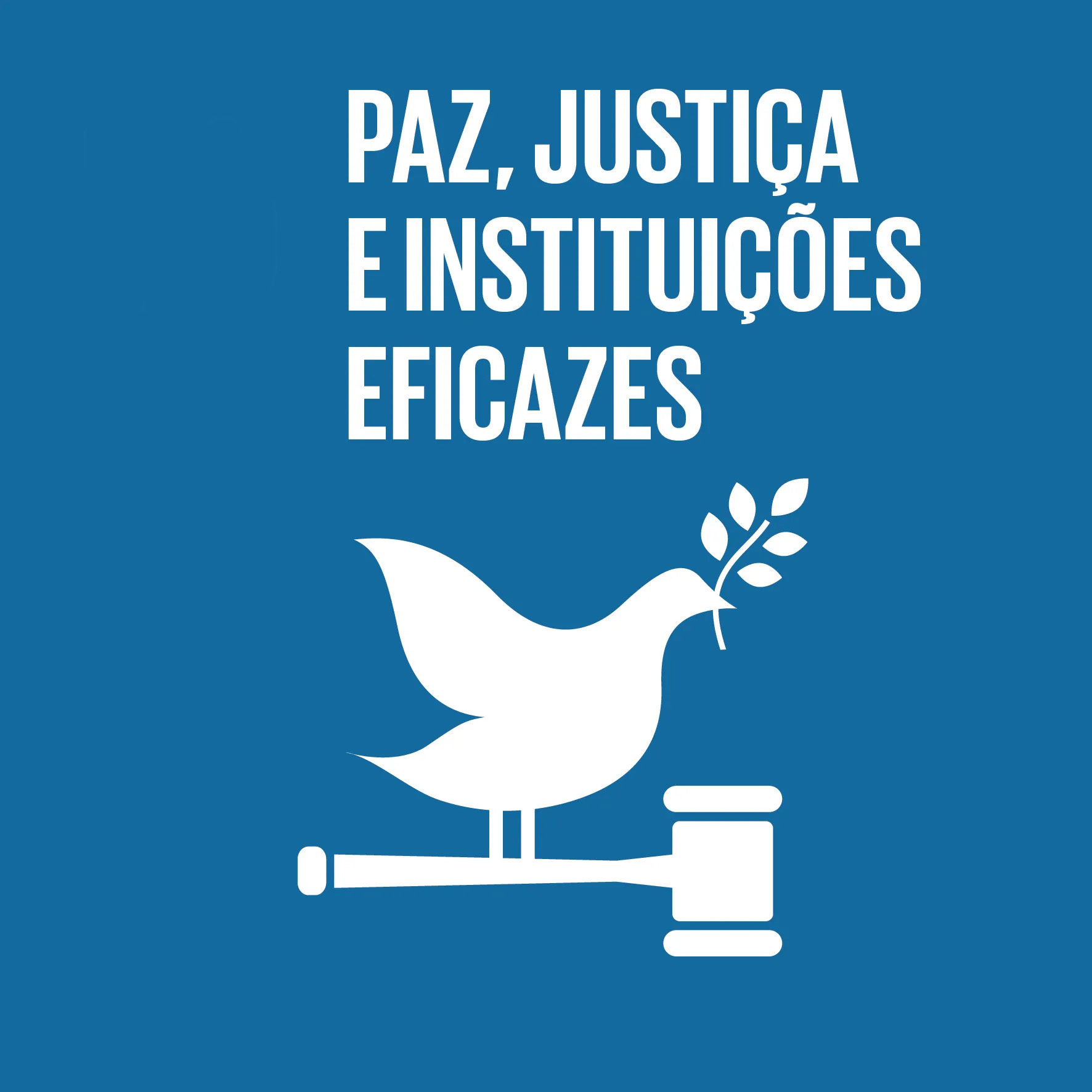 Paz, Justiça e Instituições Eficazes